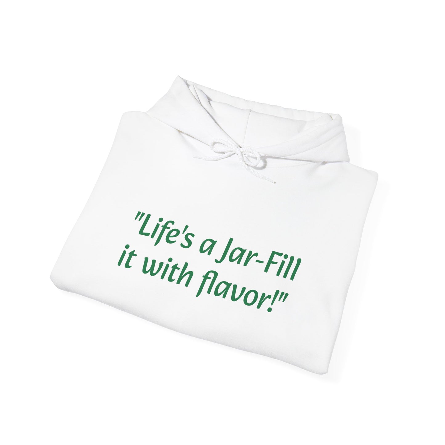 Life's a jar-fill it with flavor Unisex Heavy Blend™ Hooded Sweatshirt