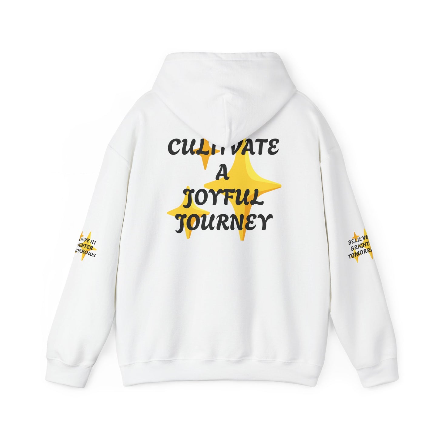 Inspirational Hoodie for Positive Vibes, Brighter Tomorrow Sweatshirt, Motivational Jumper, Joyful Journey Pullover, Believe Graphic Hoodie