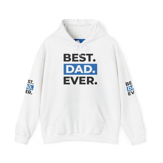Best Dad Ever Hoodie, Father's Day Gift, Dad Birthday Present, Cozy Sweatshirt, Family Apparel, Gift for Him
