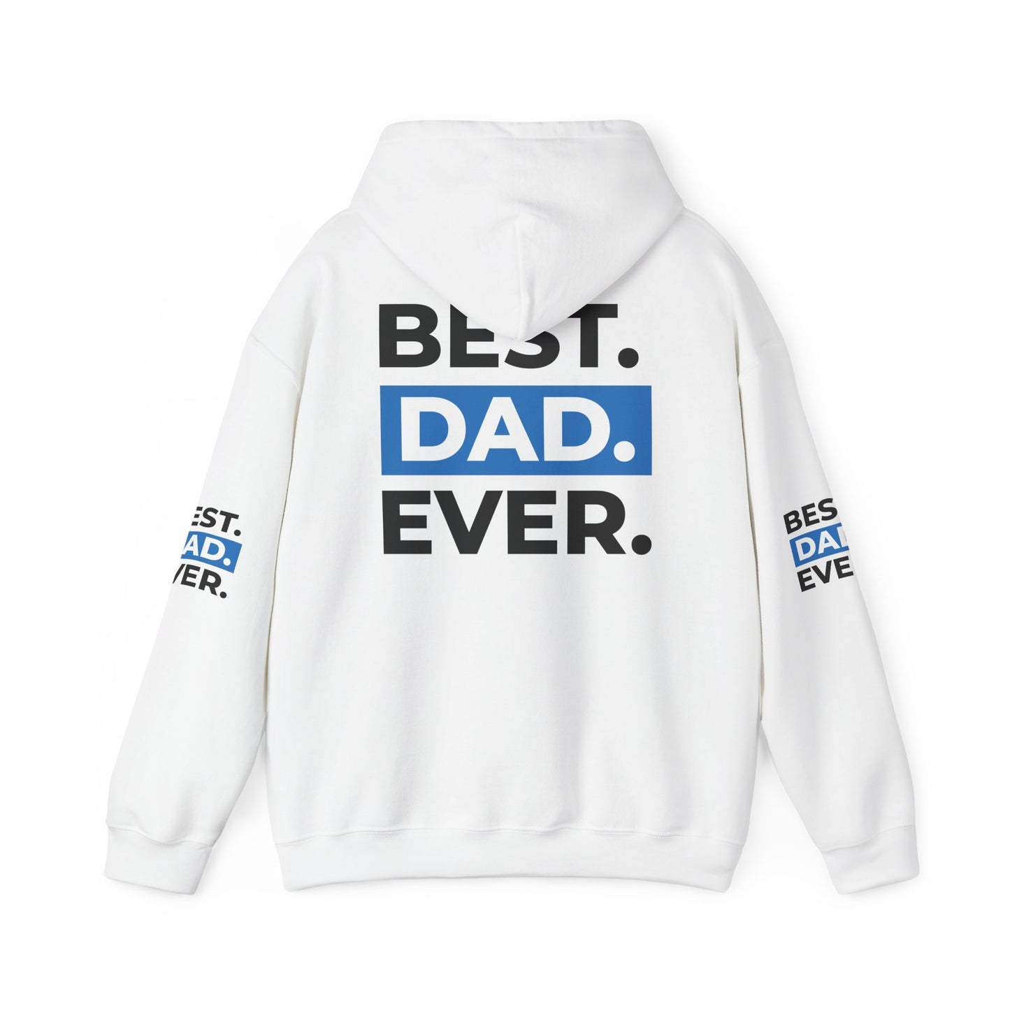 Best Dad Ever Hoodie, Father's Day Gift, Dad Birthday Present, Cozy Sweatshirt, Family Apparel, Gift for Him