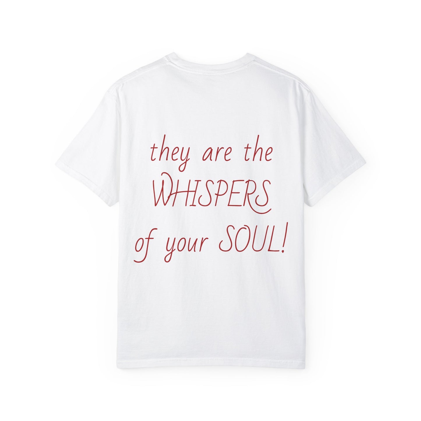 Inspirational Believe in Your Dreams Unisex Garment-Dyed T-Shirt, Soulful Graphic Tee, Motivational Quote Shirt, Positive Vibes Top,