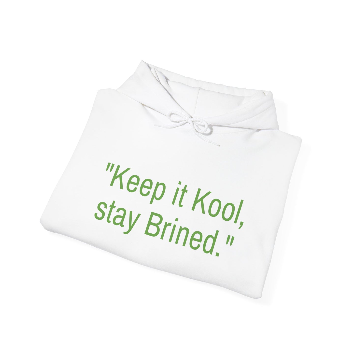 Keep it cool, stay brined Unisex Heavy Blend™ Hooded Sweatshirt