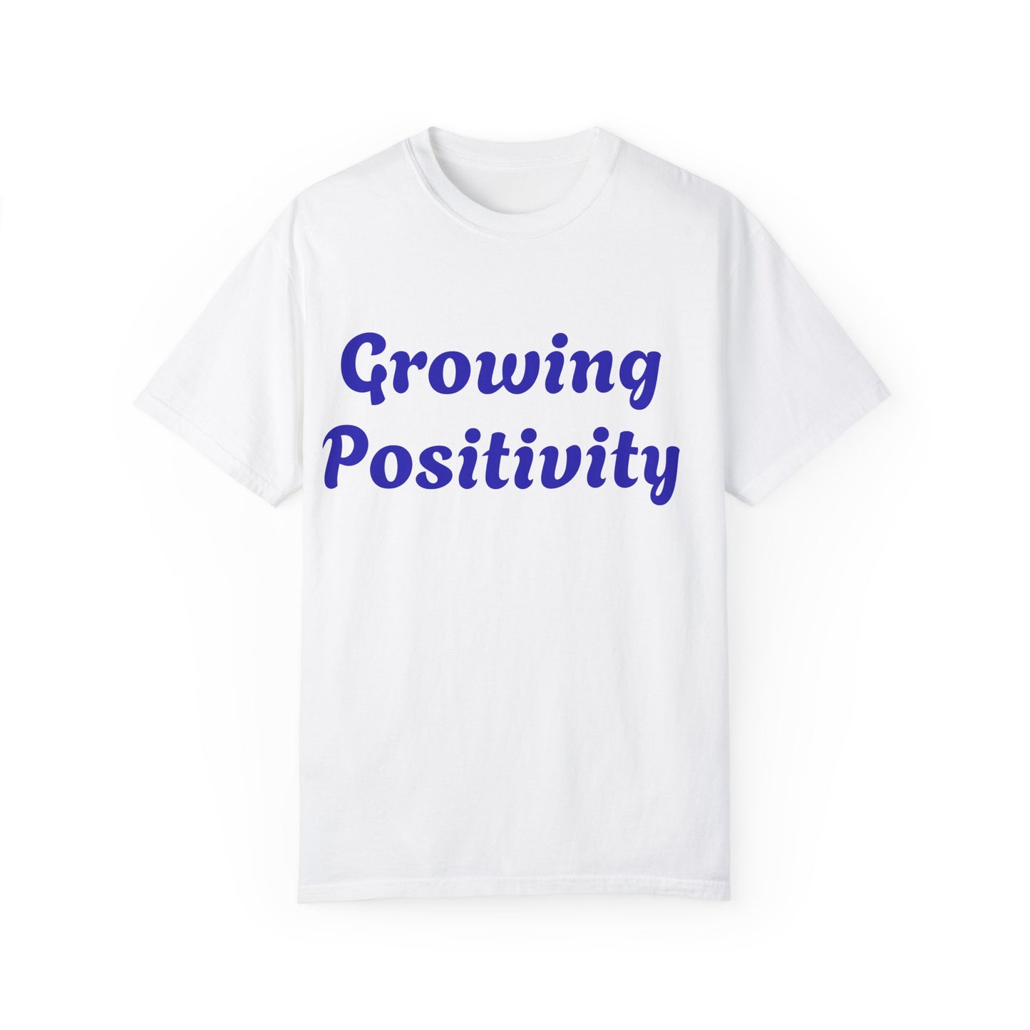 Growth Positivity T-shirt, Inspirational Tee, Unisex Shirt, Positive Message Top, Change Maker Apparel