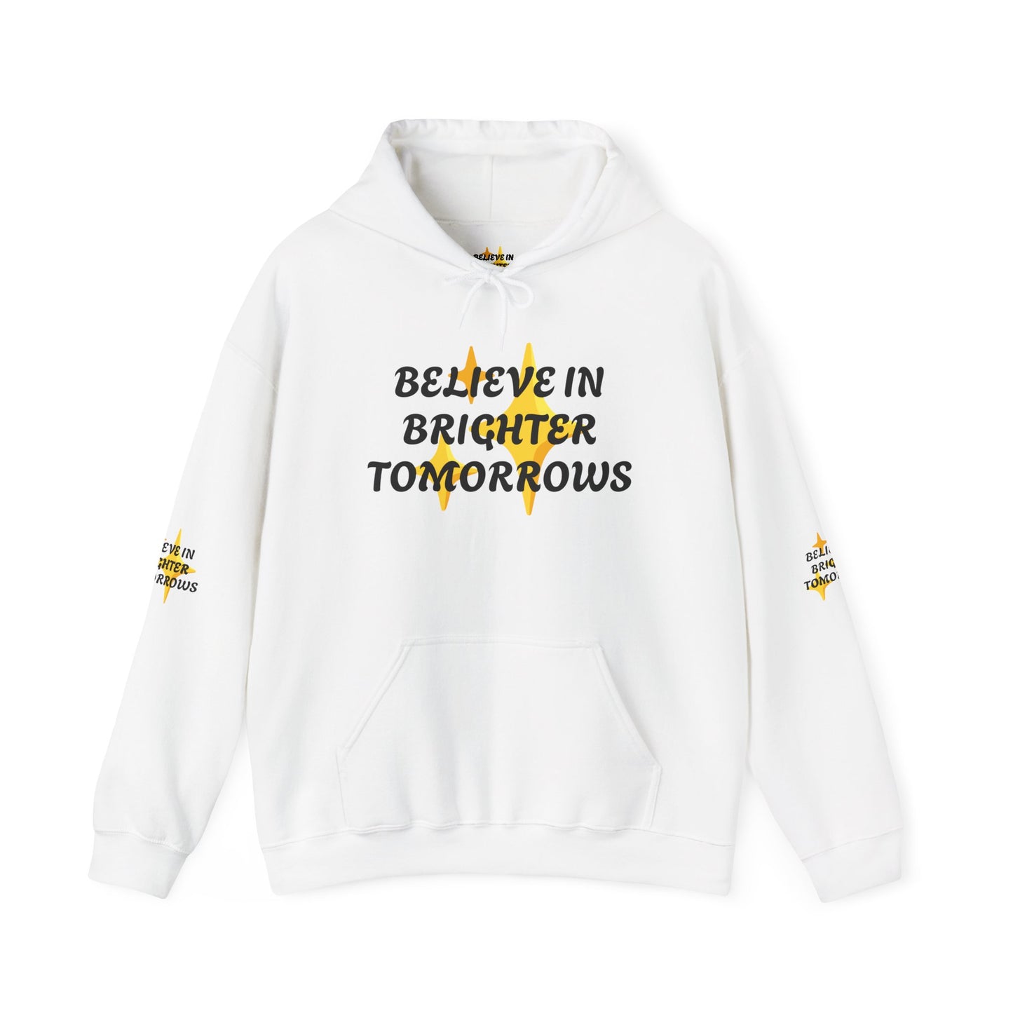 Inspirational Hoodie for Positive Vibes, Brighter Tomorrow Sweatshirt, Motivational Jumper, Joyful Journey Pullover, Believe Graphic Hoodie